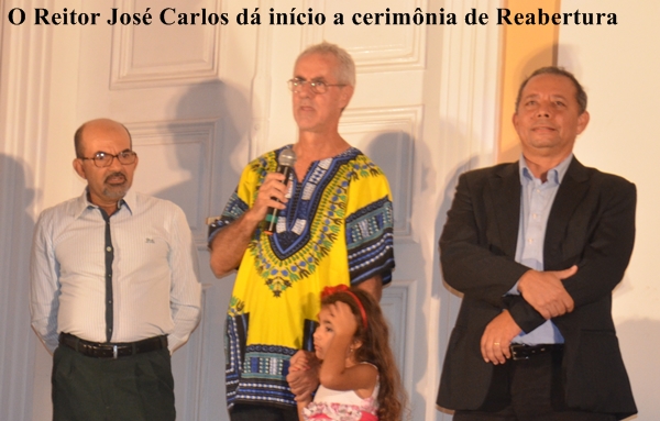 O Reitor dÃ¡ inÃ­cio a cerimÃ´nia de Reabertura do Museu Regional de Arte